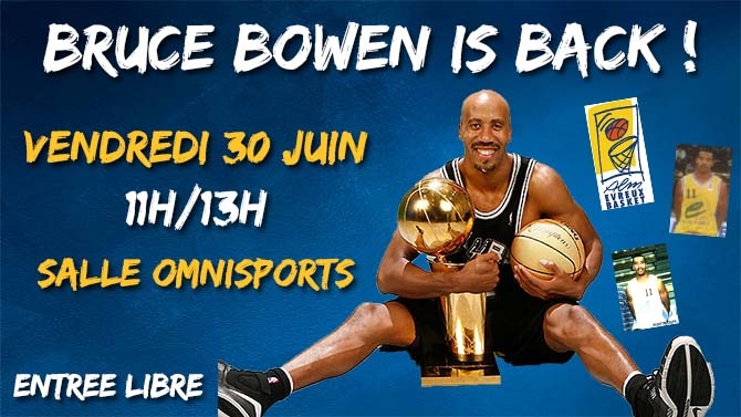 Bruce Bowen  Evreux ! 