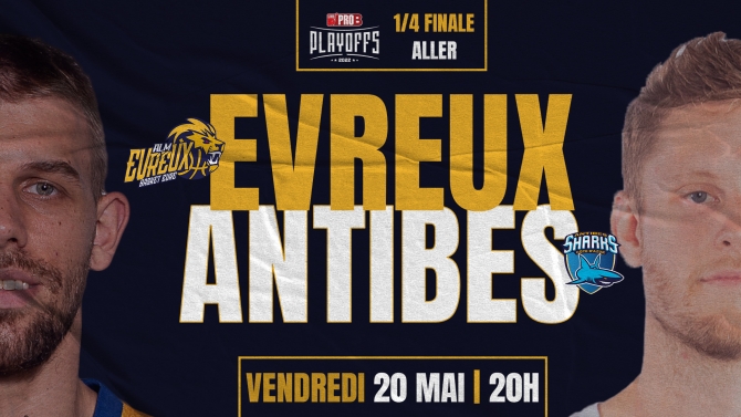 PLAYOFFS : EVREUX / ANTIBES EN QUARTS